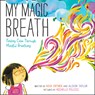 My Magic Breath - Nick Ortner - 9780062687760