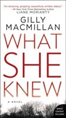 What She Knew - Gilly Macmillan - 9780062691002