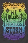 We Unleash the Merciless Storm - Tehlor Kay Mejia - 9780062691354