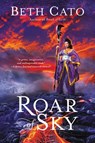 Roar of Sky - Beth Cato - 9780062692269
