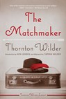 The Matchmaker - Thornton Wilder - 9780062693495