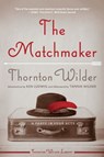 The Matchmaker - Thornton Wilder - 9780062693495