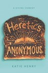 Heretics Anonymous - Katie Henry - 9780062698896