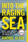 Into the Raging Sea - Rachel Slade - 9780062699879