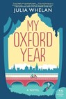 My Oxford Year - Julia Whelan - 9780062740649