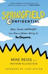 Springfield Confidential - Mike Reiss ; Mathew Klickstein - 9780062748058