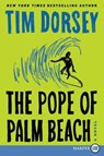 The Pope of Palm Beach LP - Tim Dorsey - 9780062791733