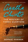 The Mystery of Three Quarters: The New Hercule Poirot Mystery - Sophie Hannah - 9780062792358