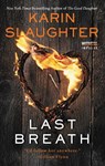 Last Breath - Karin Slaughter - 9780062792365