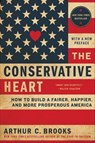 The Conservative Heart - Arthur C. Brooks - 9780062795502