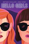 Hello Girls - Brittany Cavallaro ; Emily Henry - 9780062803436