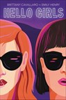 Hello Girls - Brittany Cavallaro ; Emily Henry - 9780062803443