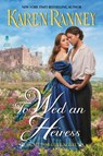 To Wed an Heiress - Karen Ranney - 9780062841070