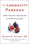 The Longevity Paradox - MD Gundry - 9780062843395