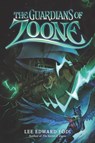 The Guardians of Zoone - Lee Edward Fodi - 9780062845313