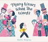 Mary Wears What She Wants - Keith Negley - 9780062846792
