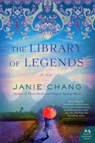 The Library of Legends - Janie Chang - 9780062851505