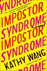 Impostor Syndrome - Kathy Wang - 9780062855305