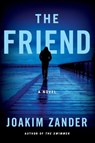 The Friend - Joakim Zander - 9780062859358