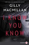 I Know You Know LP - Gilly Macmillan - 9780062859723