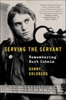 Serving the Servant - Danny Goldberg - 9780062861672