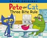 Pete the Cat: Three Bite Rule - James Dean ; Kimberly Dean ; Anne Lamb - 9780062872609