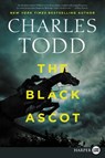 The Black Ascot - Charles Todd - 9780062887436