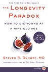 LONGEVITY PARADOX -LP - Steven R. Gundry MD - 9780062888174