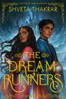 The Dream Runners - Shveta Thakrar - 9780062894663