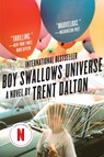 Boy Swallows Universe - Trent Dalton - 9780062898111