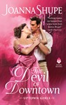 The Devil of Downtown - Joanna Shupe - 9780062906854