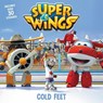 SUPER WINGS COLD FEET -  - 9780062907394