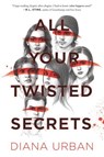 All Your Twisted Secrets - Diana Urban - 9780062908223