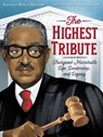 Highest Tribute: Thurgood Marshall's Life, Leadership, and Legacy - Kekla Magoon - 9780062912510