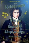 The Nobleman's Guide to Scandal and Shipwrecks - Mackenzi Lee - 9780062916020