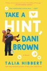 Take a Hint, Dani Brown - Talia Hibbert - 9780062941237