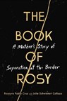 The Book of Rosy - Rosayra Pablo Cruz ; Julie Schwietert Collazo - 9780062941947