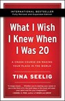 What I Wish I Knew When I Was 20 - 10th Anniversary Edition - Tina Seelig - 9780062942586