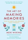 The Art of Making Memories - Meik Wiking - 9780062943385