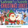 Laugh-Out-Loud Christmas Jokes: Lift-the-Flap - Rob Elliott - 9780062943903