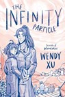 INFINITY PARTICLE - Wendy Xu - 9780062955777