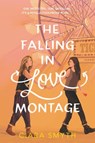 The Falling in Love Montage - Ciara Smyth - 9780062957122
