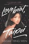 Loveboat, Taipei - Abigail Hing Wen - 9780062957290