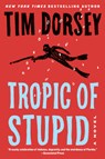 Tropic of Stupid - Tim Dorsey - 9780062967510