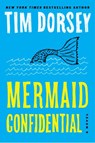 Mermaid Confidential - Tim Dorsey - 9780062967541