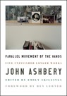Parallel Movement of the Hands - John Ashbery - 9780062968869