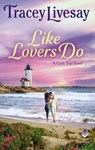 Like Lovers Do - Tracey Livesay - 9780062979575
