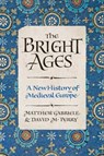 The Bright Ages - Matthew Gabriele ; David M. Perry - 9780062980915
