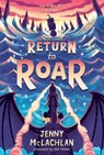 Return to Roar - Jenny Mclachlan - 9780062982759