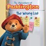 The Adventures of Paddington: The Wrong List - Lauren Holowaty - 9780062983022